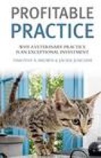 Profitable Vet Practice: Why a Veterinary Practice Is an Exceptional Investment