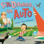 Si Yo Dise?ara Un Auto