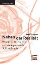 Neben der Realitat