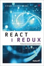 React i Redux Praktyczne tworzenie aplikacji WWW Wydanie II