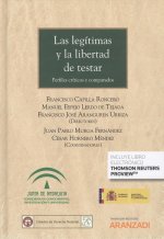 LAS LEGÍTIMAS Y LA LIBERTAD DE TESTAR (DÚO)