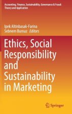 Ethics, Social Responsibility and Sustainability in Marketing