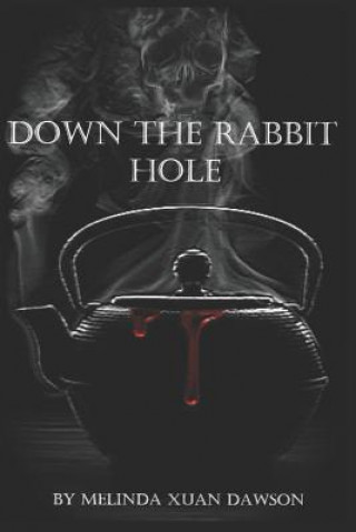 Down the Rabbit Hole