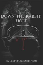 Down the Rabbit Hole