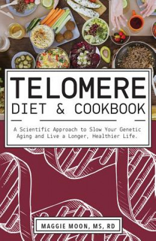 Telomere Diet And Cookbook