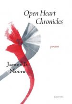 Open Heart Chronicles: Poems