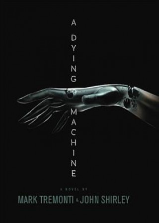 Dying Machine