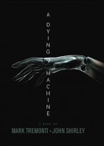 Dying Machine