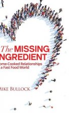 The Missing Ingredient: Home Cooked Relationships in a Fast Food World