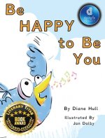 Be Happy to Be You