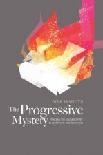 The Progressive Mystery: Tracing the Elusive Spirit in Scripture and Tradition