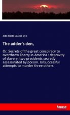 The adder's den,