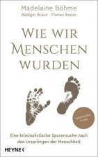 Wie wir Menschen wurden