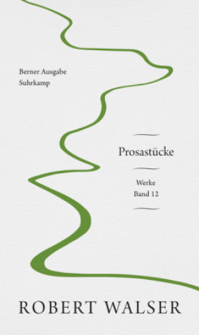 Werke. Berner Ausgabe (Robert Walser,Lucas Marco Gisi,Reto Sorg,Peter Stocker,Peter Utz)(Carte broșată)