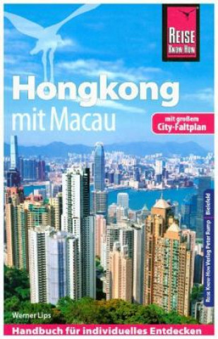 Reise Know-How Reiseführer Hongkong - mit Macau mit Stadtplan