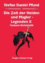 Zeit der Helden und Magier