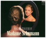 Ragna Schirmer - Madame Schumann