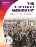 Thirteenth Amendment and Its L