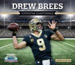 Drew Brees: Superstar Quarterb