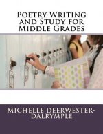 Poetry Writing and Study for Middle Grades
