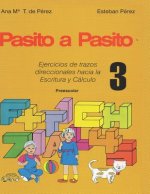 ?Pasito a Pasito 3!: Ejercicios de trazos direccionales hacia la Escritura y el Cálculo