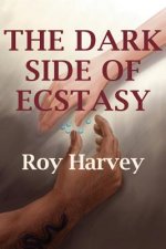 Dark Side of Ecstasy