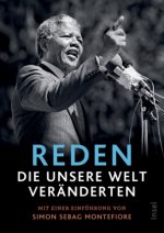Reden, die unsere Welt veränderten