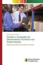 Gest?o e Avaliaç?o do Desempenho Humano nas Organizaç?es