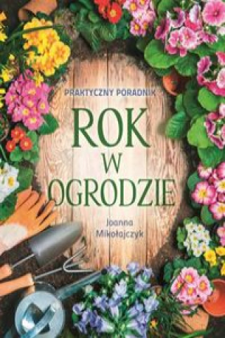 Rok w ogrodzie