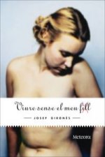 Viure sense le meu fill