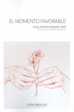 EL MOMENTO FAVORABLE