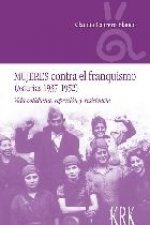 Mujeres contra el franquismo (Asturias 1937-1952)