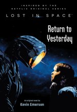 Lost in Space: Return to Yesterday
