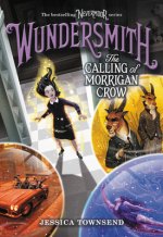 Wundersmith: The Calling of Morrigan Crow