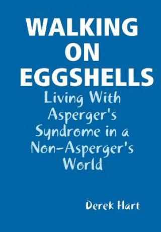 Walking on Eggshells