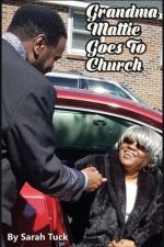 Grandma Mattie Goes to Church