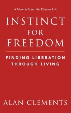 Instinct for Freedom