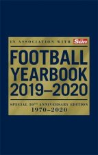Football Yearbook 2019-2020 in association with The Sun - Special 50th Anniversary Edition