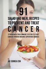 91 Salad and Meal Recipes to Prevent and Treat Cancer