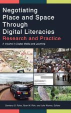 Negotiating Place and Space through Digital Literacies