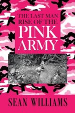 Last Man Rise of the Pink Army
