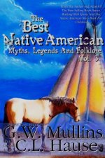 Best Native American Myths, Legends, and Folklore Vol.3