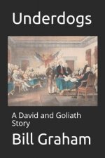 Underdogs: A David and Goliath Story