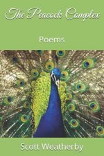 The Peacock Complex: Poems