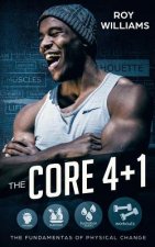 The Core 4 + 1: The Fundamentals of Physical Change