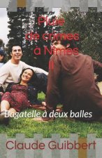 Pluie de crimes ? Nîmes - II: Bagatelle ? deux balles