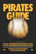 PiratesGuide 2019: A field guide to the 2019 Pittsburgh Pirates