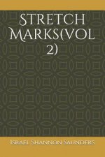 Stretch Marks(vol 2)