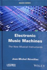 Electronic Music Machines - The New Musical Instruments