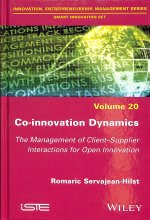 Co-innovation Dynamics - The Management of Client    Supplier Interactions for Open Innovation